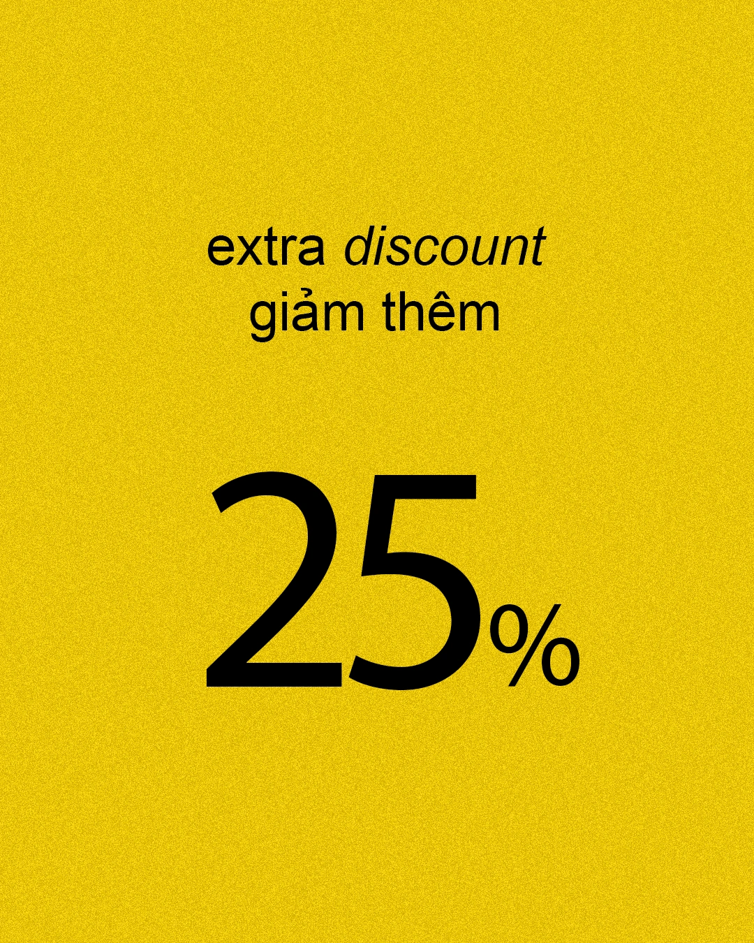 Summer Sale - Extra 25%